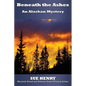 Beneath the Ashes - Paperback