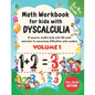 Math Workbook For Kids With Dyscalculia. A resource toolkit book with 100 math activities to overcoming difficulties with numbers. Volume 1. Full colo - Paperback