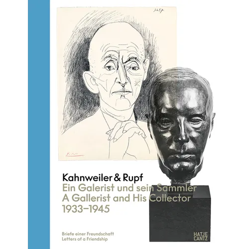 Kahnweiler & Rupf: The Gallerist and His Collector, 1933-1945 - Hardcover