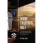 Where Traditions Meet: The Personal Inside Story of the Israel Baseball Quest for Olympic Gold - Paperback
