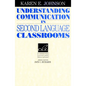 Understanding Communication in Second Language Classrooms - Paperback