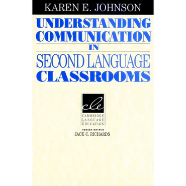 Understanding Communication in Second Language Classrooms - Paperback