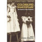 Colorblind Shakespeare: New Perspectives on Race and Performance - Paperback