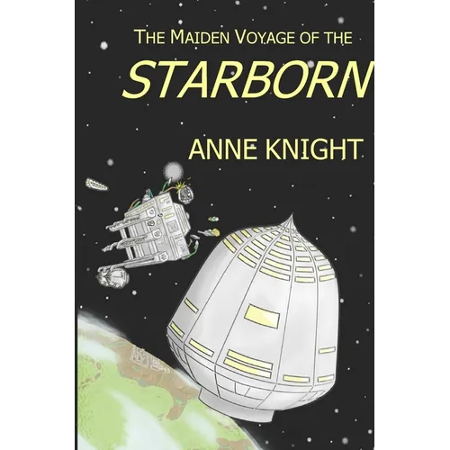 The Maiden Voyage of the Starborn - Paperback