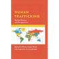 Human Trafficking: Global History and Perspectives - Paperback