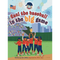 Saul the Baseball in the Big Game - Hardcover