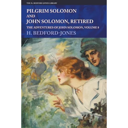 Pilgrim Solomon and John Solomon, Retired: The Adventures of John Solomon, Volume 8 - Paperback