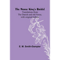 The Norse King's Bridal; Translations from the Danish and old Norse, with original ballads - Paperback