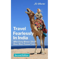 Travel Fearlessly in India: What Every Woman Should Know About Personal Safety - Paperback