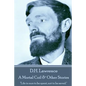 D.H. Lawrence - A Mortal Coil & Other Stories: "Life is ours to be spent, not to be saved." - Paperback