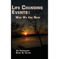 Life Changing Events: Who We Are Now - Hardcover