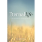 Eternal Life: Can you really be certain you have it? - Paperback