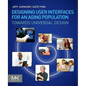 Designing User Interfaces for an Aging Population: Towards Universal Design - Paperback
