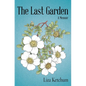 The Last Garden: A Memoir - Hardcover