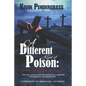 [Official] A Different Kind of Poison: How Legalism Destroys Grace - Paperback