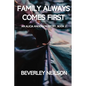 Family Always Comes First: An Alicia Anderson Story, Book 2 - Paperback