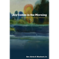 Joy Comes in the Morning: 21 Days of Healing Devotions - Paperback