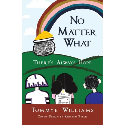No Matter What: There's Always Hope - Paperback