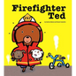 Firefighter Ted - Hardcover
