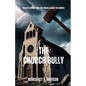 The Church Bully - Paperback