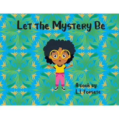 Let the Mystery Be - Paperback