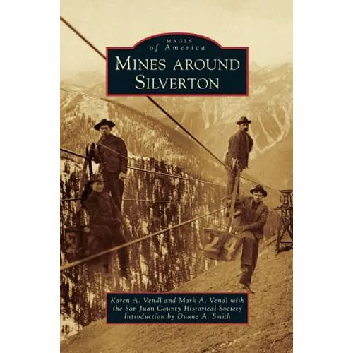 Mines Around Silverton - Hardcover