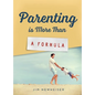 Parenting Is More Than a Formula - Paperback