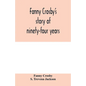 Fanny Crosby's story of ninety-four years - Paperback