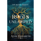Roots Unearthed - Paperback