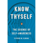 Know Thyself: The Science of Self-Awareness - Hardcover
