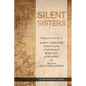 Silent Sisters: Profiles of the Short Lives of Karen Carpenter, Patsy Cline, Cass Elliot, Ruby Elzy, Janis Joplin and Selena Quintanilla-Perez - Paperback