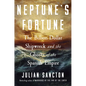 Neptune's Fortune: The Billion-Dollar Shipwreck and the Ghosts of the Spanish Empire - Hardcover