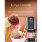 Ninja Creami Cookbook: Discover Over 80 Homemade Recipes for Ice Cream, Sherbet, Milkshakes, Smoothies, Frozen Treats and Beyond! - Paperback