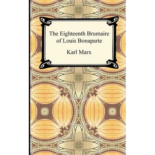 The Eighteenth Brumaire of Louis Bonaparte - Paperback