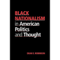 Black Nationalism in American Politics and Thought - Paperback