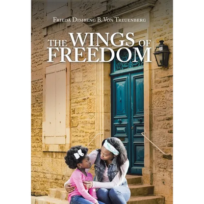 The Wings of Freedom - Hardcover