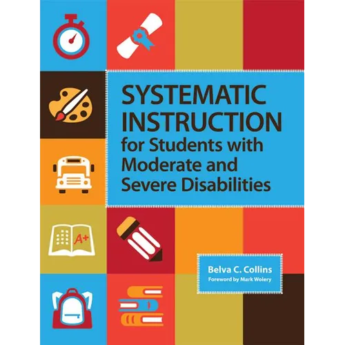 Systematic Instruction for Students with Moderate and Severe Disabilities - Paperback