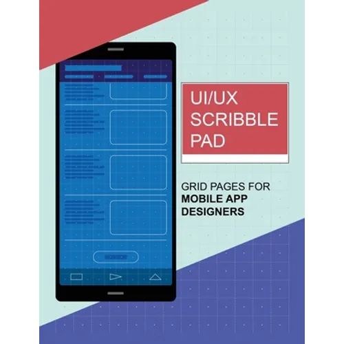 UI/UX Scribble Pad: Grid pages for UI/UX Designers - Paperback