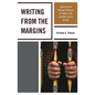 Writing from the Margins: Exploring the Writing Practices of Youth in the Juvenile Justice System - Paperback