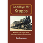 Goodbye Mr Krupps - Hardcover