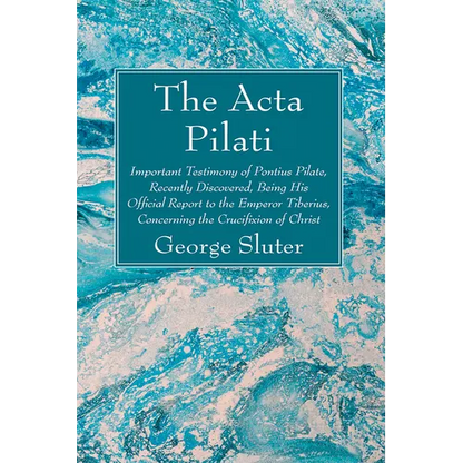 The Acta Pilati - Hardcover