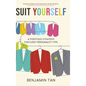 Suit Yourself: A Portfolio Strategy for Every Personality Type - Hardcover