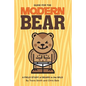 Guide for the Modern Bear: A Field Study of Bears in the Wild - Paperback