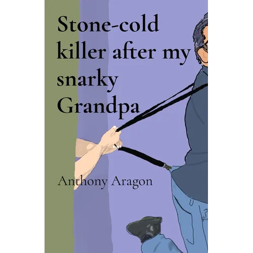 Stone-cold killer after my snarky Grandpa - Paperback