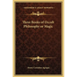 Three Books of Occult Philosophy or Magic - Hardcover