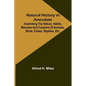 Natural History in Anecdote; Illustrating the nature, habits, manners and customs of animals, birds, fishes, reptiles, etc., etc., etc. - Paperback