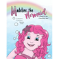 Madeline the Mermaid - Happy to be Colorfully Me! - Paperback