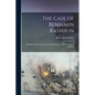The Case of Benjamin Rathbun; This Remarkable Financier's own Statement of his Operations in Buffalo - Paperback