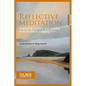 Reflective Meditation: Cultivating kindness and curiosity in the Buddha's company - Paperback