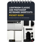 Lightroom Classic and Photoshop Keyboard Shortcuts: Pocket Guide: Keyboard Shortcuts for Photographers - Spiral